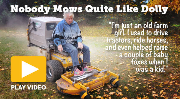Nobody Mows Quite Like Dolly [VIDEO]